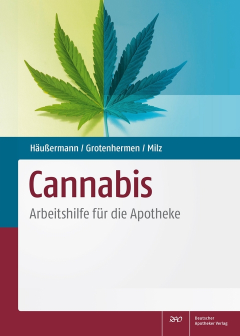 Cannabis - Klaus H&auml;u&szlig;ermann, Franjo Grotenhermen, Eva Milz