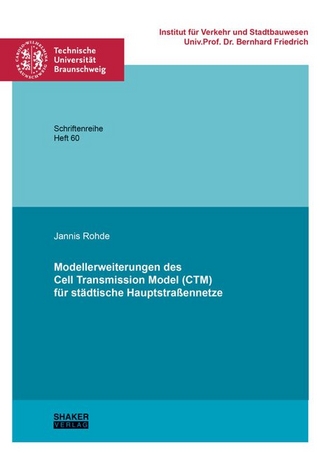 Modellerweiterungen des Cell Transmission Model (CTM) für städtische Hauptstraßennetze