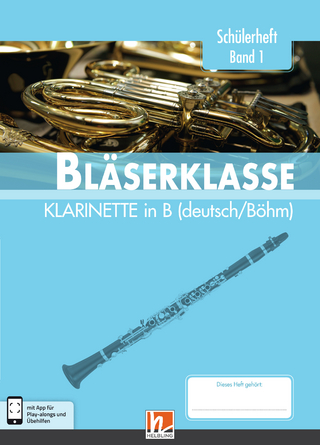 Leitfaden Bläserklasse. Schülerheft Band 1 - Klarinette