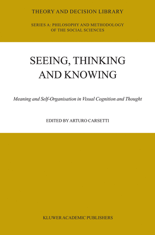 Seeing, Thinking and Knowing