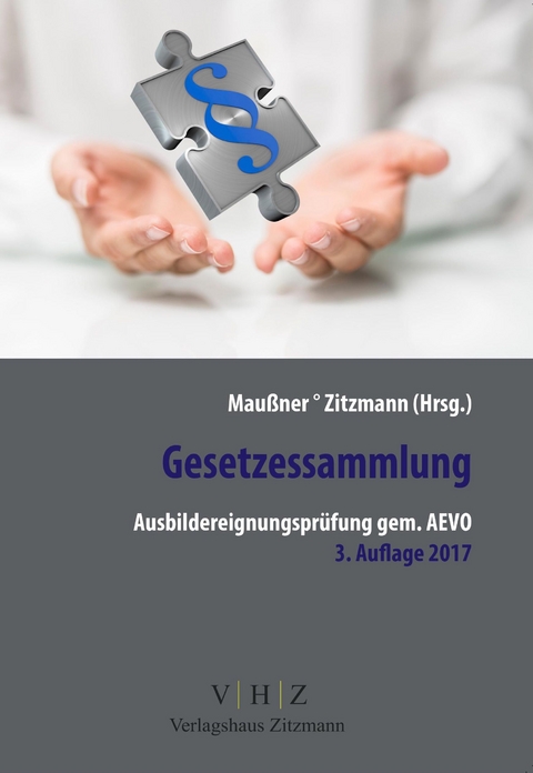 Gesetzessammlung Ausbildereignungspr&uuml;fung gem. AEVO - 