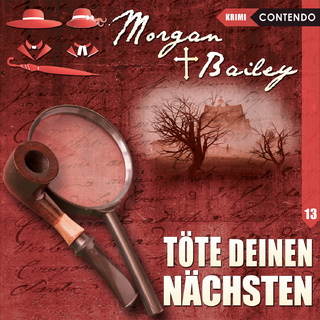 Morgan & Bailey 13: Töte deinen Nächsten