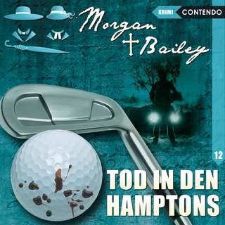 Morgan & Bailey 12: Tod in den Hamptons