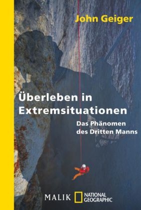 &Uuml;berleben in Extremsituationen - John Geiger