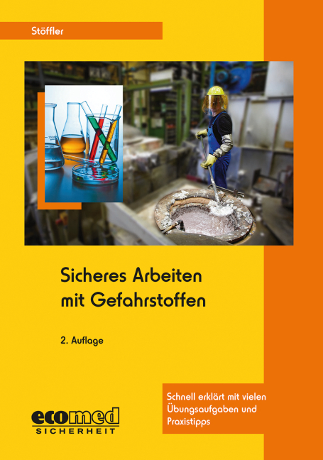 Sicheres Arbeiten mit Gefahrstoffen - Birgit St&ouml;ffler