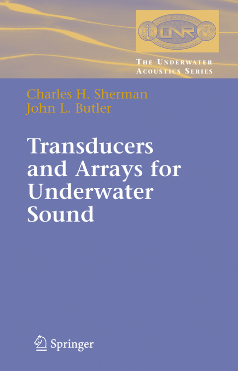 Transducers and Arrays for Underwater Sound - Charles Sherman, John Butler