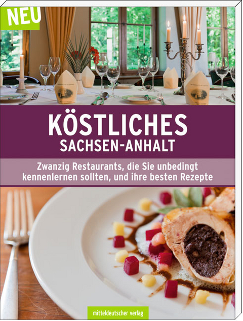 K&ouml;stliches Sachsen-Anhalt - Veit Wolpert
