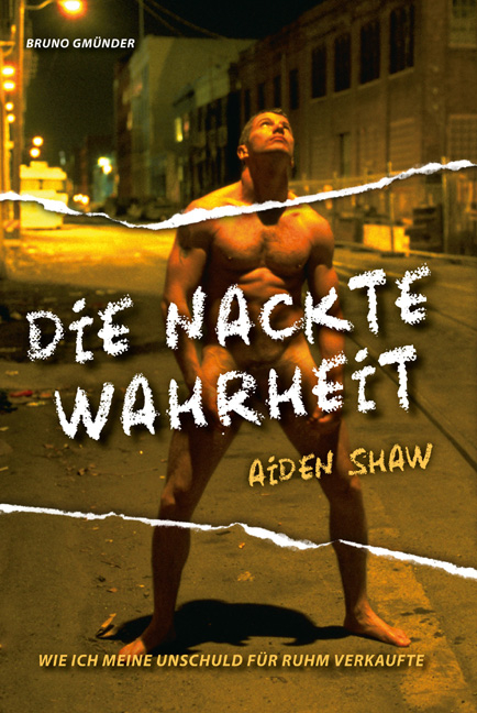 Die nackte Wahrheit - Aiden Shaw