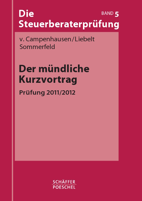 Der m&uuml;ndliche Kurzvortrag - Otto von Campenhausen, Jana-Maria Liebelt, Dirk Sommerfeld