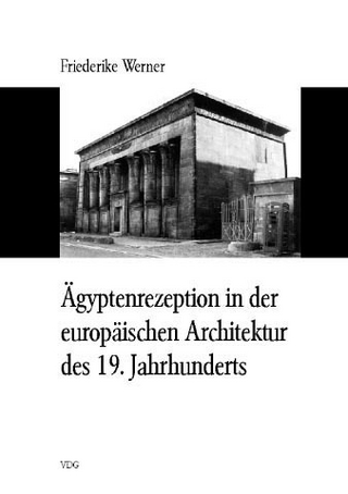 Ägyptenrezeption in der europäischen Architektur des 19. Jahrhunderts