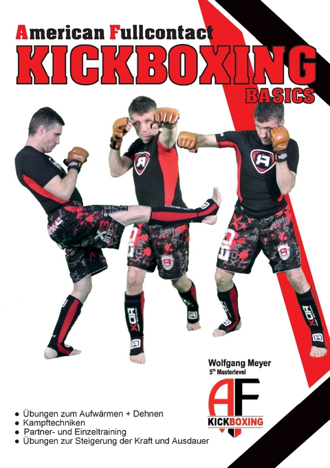 A. F. Kickboxing - Basics - Wolfgang Meyer