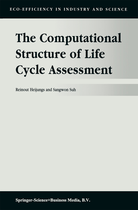 The Computational Structure of Life Cycle Assessment - R. Heijungs,  Sangwon Suh