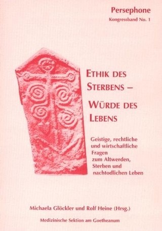 Ethik des Sterbens – Würde des Lebens