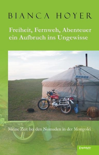 Freiheit, Fernweh, Abenteuer – ein Aufbruch ins Ungewisse