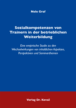 Sozialkompetenzen von Trainern in der betrieblichen Weiterbildung