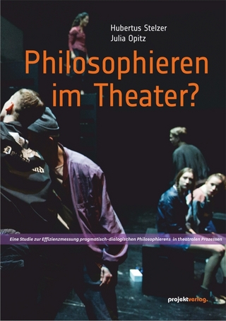 Philosophieren im Theater?