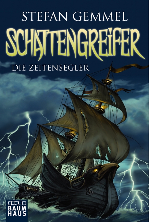 Schattengreifer - Die Zeitensegler - Stefan Gemmel