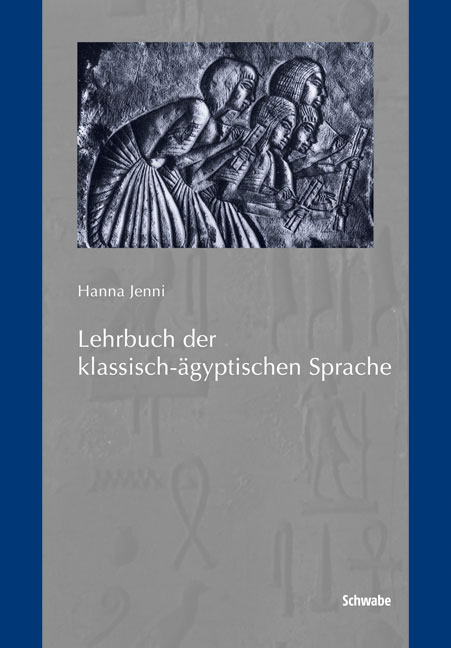 Lehrbuch der klassisch-&auml;gyptischen Sprache - Hanna Jenni
