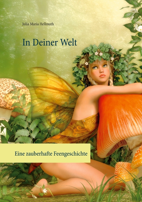 In Deiner Welt - Julia Maria Hellmuth