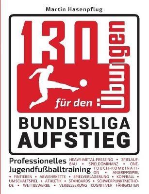 130 &Uuml;bungen f&uuml;r den Bundesliga-Aufstieg