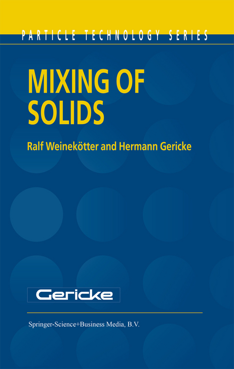 Mixing of Solids - Ralf Weinek&ouml;tter, H. Gericke