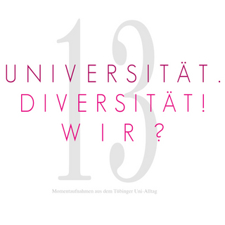 Universität. Diversität! Wir?