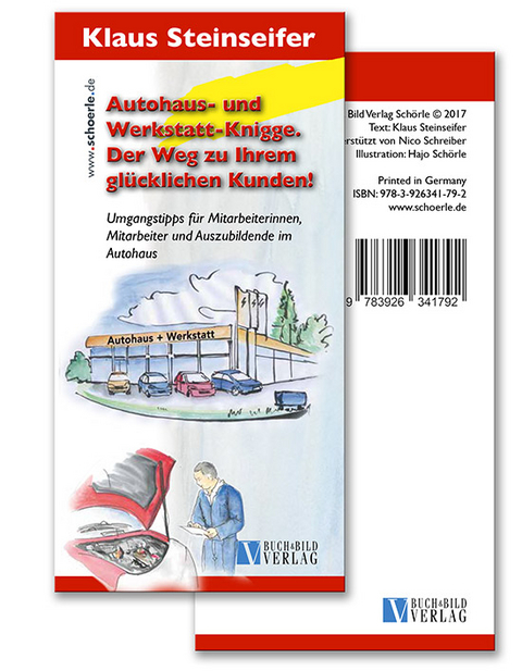 Autohaus- und Werkstatt-Knigge. Der Weg zu Ihrem gl&uuml;cklichen Kunden! - Klaus Steinseifer