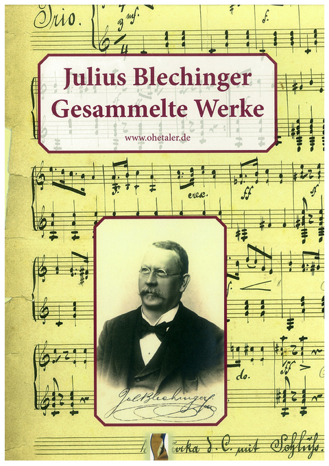 Julius Blechinger - Gesammelte Werke - 