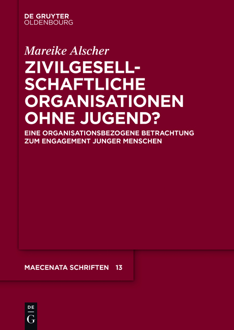 Zivilgesellschaftliche Organisationen ohne Jugend? - Mareike Alscher