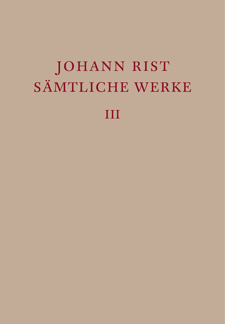 Johann Rist: S&auml;mtliche Werke / Dichtungen 1634&ndash;1642 - Johann Rist