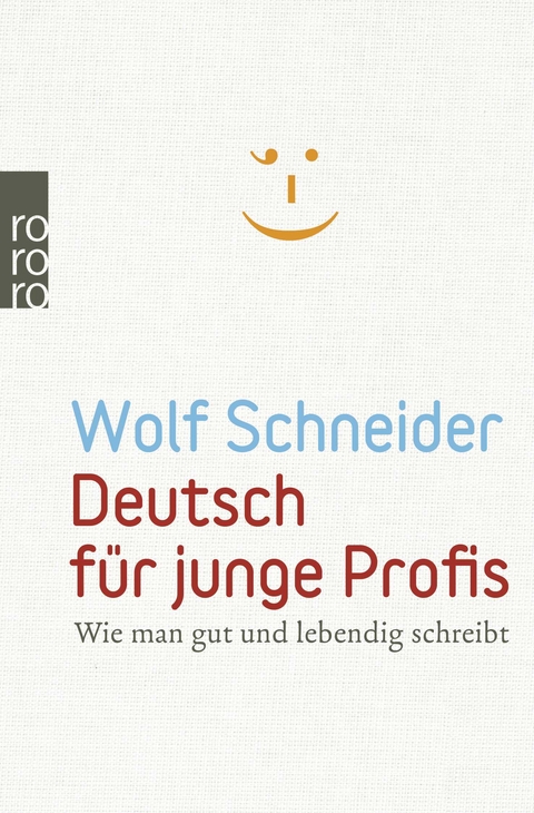 Deutsch f&uuml;r junge Profis - Wolf Schneider