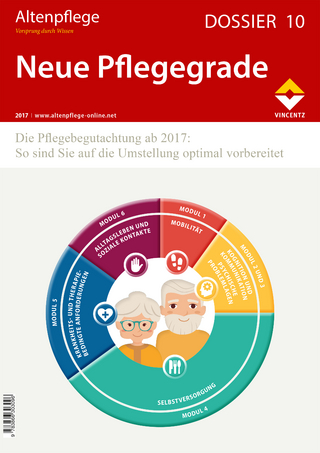 Altenpflege Dossier 10 - Neue Pflegegrade