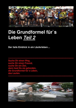 Die Grundformel für`s Leben -- Teil 2
