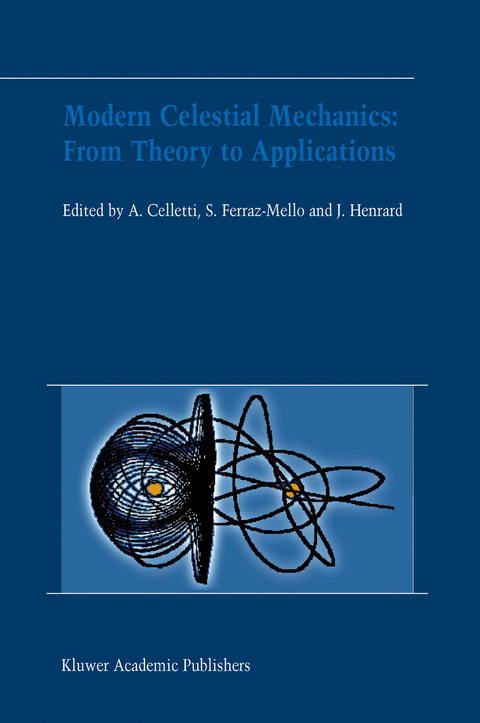 Modern Celestial Mechanics: From Theory to Applications - 
