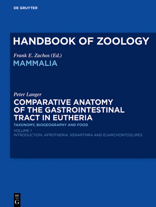 Handbook of Zoology/ Handbuch der Zoologie. Handbook of Zoology / Comparative Anatomy of the Gastrointestinal Tract in Eutheria