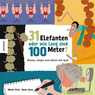 31 Elefanten oder wie lang sind 100 Meter?