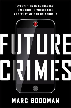 Future Crimes - Marc Goodman