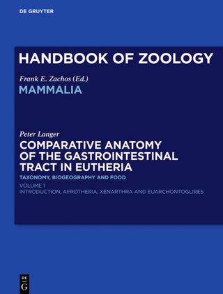 Handbook of Zoology/ Handbuch der Zoologie. Handbook of Zoology / Comparative Anatomy of the Gastrointestinal Tract in Eutheria