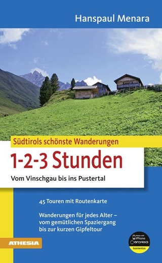 Südtirols schönste Wanderungen für 1-2-3-Stunden