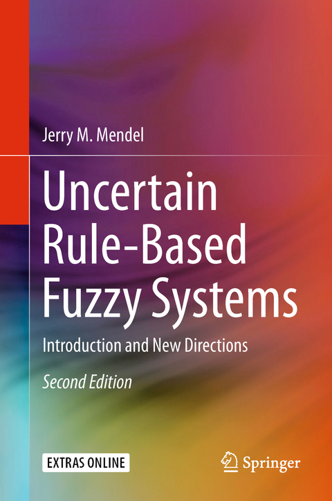 Uncertain Rule-Based Fuzzy Systems - Jerry M. Mendel