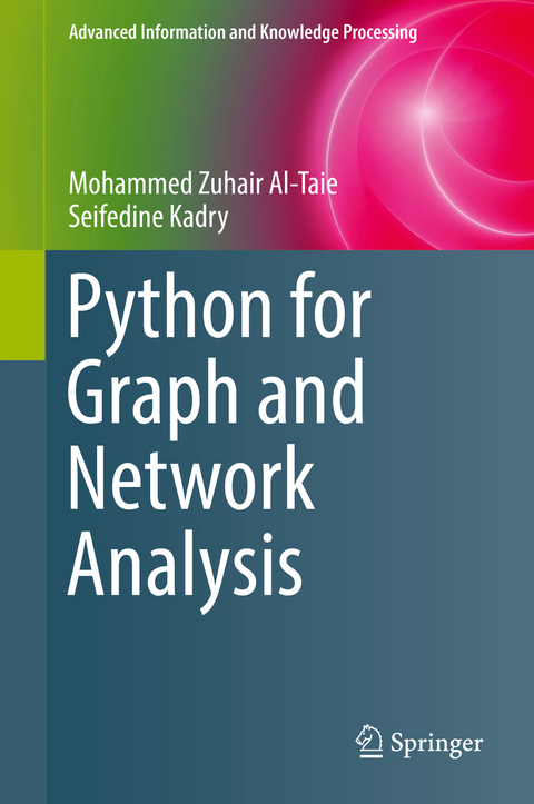 Python for Graph and Network Analysis - Mohammed Zuhair Al-Taie, Seifedine Kadry
