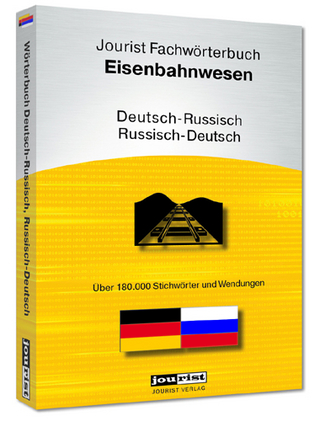 Jourist Fachwörterbuch Eisenbahnwesen Russisch-Deutsch, Deutsch-Russisch