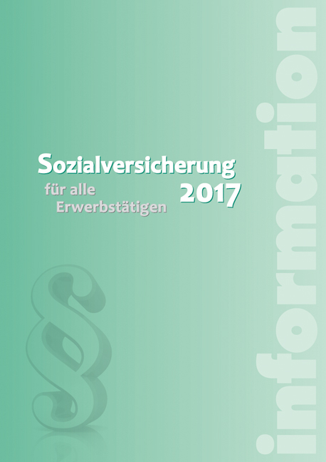 Sozialversicherung 2017 - Alexander Hofer, Wolfgang Seidl, Paul Tschuffer