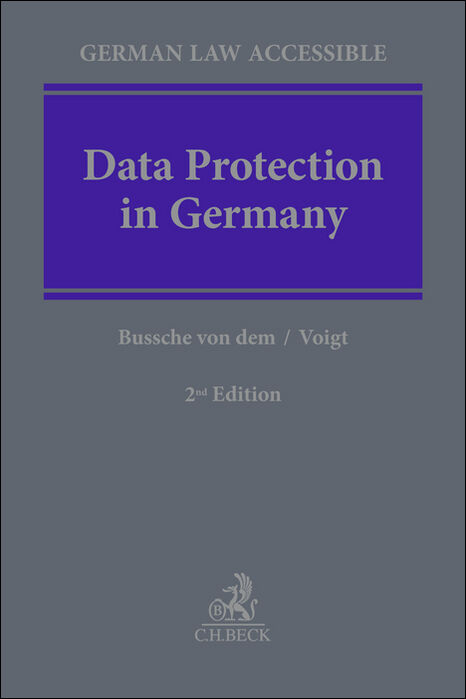 Data Protection in Germany - Axel Freiherr von dem Bussche, Paul Voigt