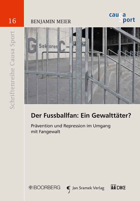 Der Fussballfan: Ein Gewaltt&auml;ter? - Benjamin Meier