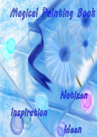 Magical Painting Book - Poesie - Inspiration - Ideen