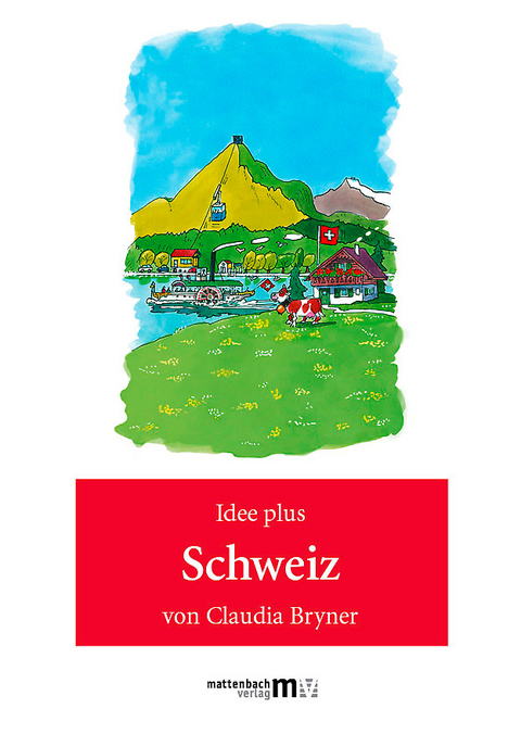 Idee Plus Themenordner Schweiz - Claudia Bryner