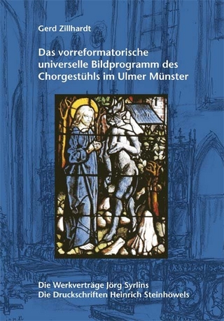 Das vorreformatorische universelle Bildprogramm des Chorgestühls im Ulmer Münster