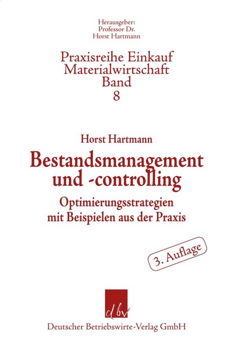 Bestandsmanagement und -controlling. - Horst Hartmann