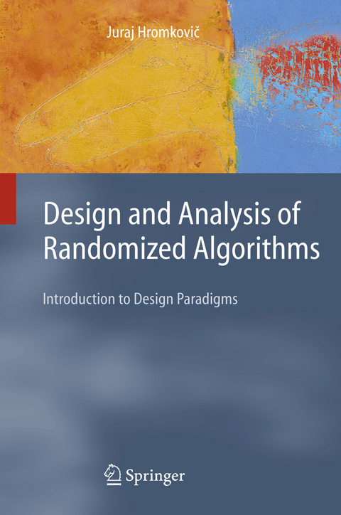 Design and Analysis of Randomized Algorithms - J. Hromkovic